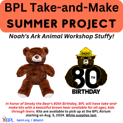 image of brown stuffed bear and smokey the bear 80th birthday logo bpl take and make summer project starting august 5 2024