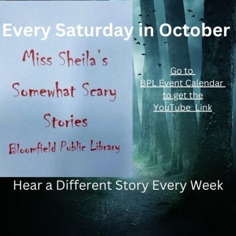 Miss Sheila's Somewhat Scary Stories, Every Saturday in October. Check out the scary story she is reading today!  