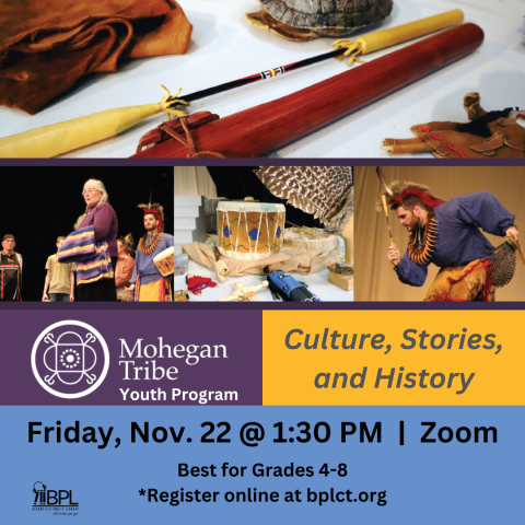 Mohegan Tribe youth program about culture, stories, and history friday november 22 at 1 30 p m on zoom images of Mohegan tribe members and artifacts