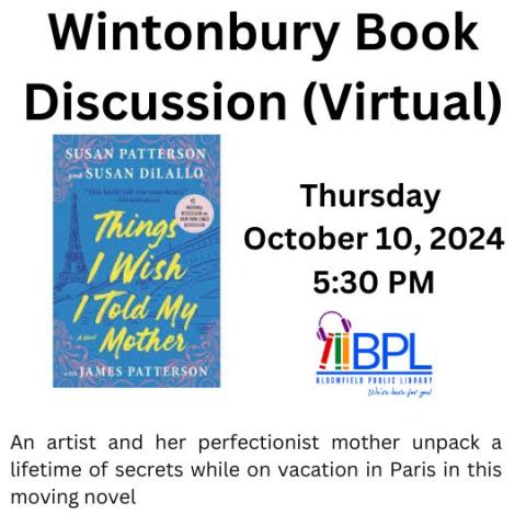 Wintonbury Book discussion virtual Things I Wish I Told My Mother by Susan Patterson, Thursday October 10, 2024 @ 5:30