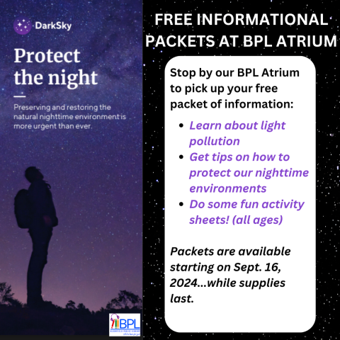 dark sky international free informational packets available at the b p l atrium starting September 16, 2024