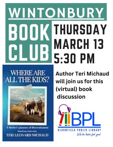 Wintonbury Book Club Where Are All The Kids by Teri Michaud Thursday March 13, 5:30