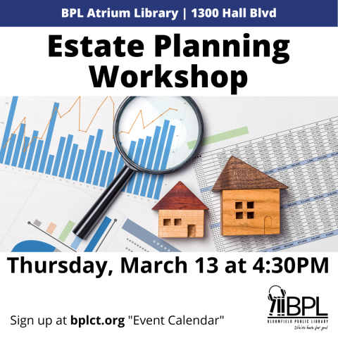 financial paperwork with magnifying glass and wooden houses to advertise estate planning workshop on March 13 at Atrium Library