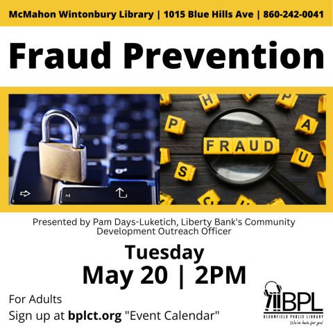 padlock on keyboard and magnifying glass with word fraud. may 20th at 2 program at McMahon Wintonbury Library 1015 Blue Hills Ave