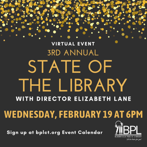 third annual state of the library with director elizabeth lane on february 19 at 6PM. black background with gold confetti