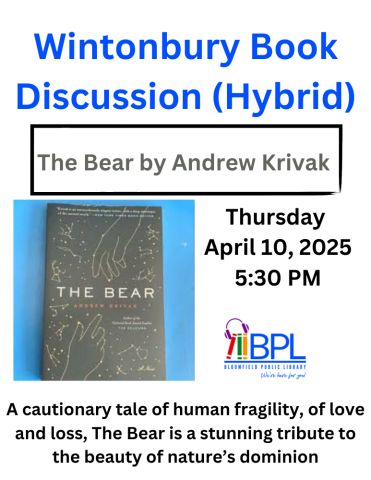 Wintonbury Book discussion The Bear by Andrew Krivak, April 10, 2025 5:30