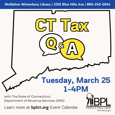 outline of the state of connecticut with words CT Tax Q and A  on March 25 at McMahon Wintonbury Library