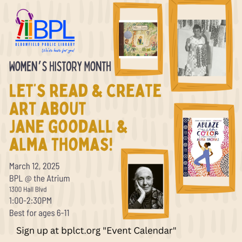 A beige background with gold colored frames on the right side, starting at the top a picture of the book, Me Jane, then a photo of Alma Thomas, below Thomas is a picture of the book Ablaze with color, below that a picture of Jane Goodall, BPL logo in the upper left corner, gold and black letters explaining the title, date, time of the program.