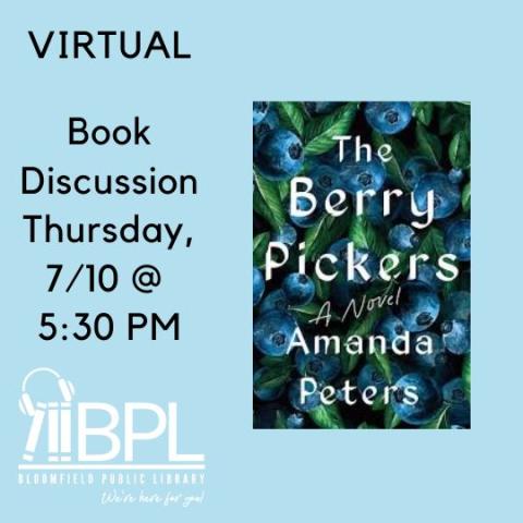 book discussion Thursday 7/10 @ 5:30 virtual BPL The Berry Pickers by Amanda Peters