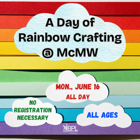 a day of rainbow crafting at McMahon june 16 no registration all ages image of clouds with rainbow background