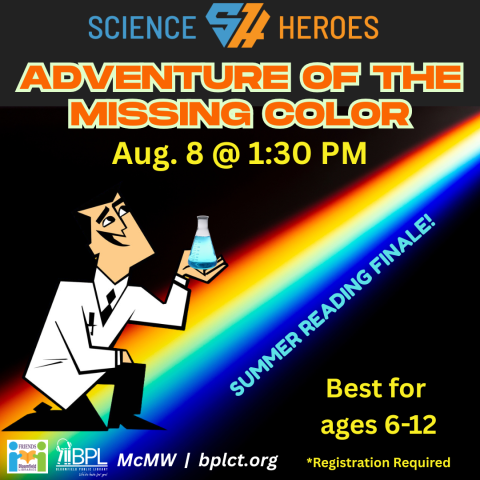 science heroes adventure of the missing color august 8 best for ages 8 to 12 image of cartoon scientists and rainbow spectrum of colors