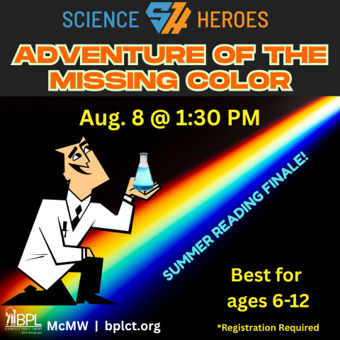 science heroes adventure of the missing color august 8 best for ages 8 to 12 image of cartoon scientists and rainbow spectrum of colors