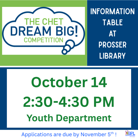 the chet dream big competition information table at prosser library october 14 2:30 to 4:30 in the youth department image of dream big logo