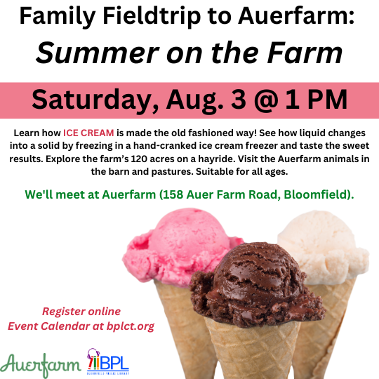 ice cream cones family fieldtrip to auerfarm summer on the farm saturday august 3 at 1 p m